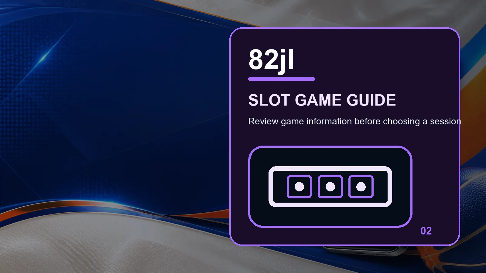 82jl slots full-width visual guide 2